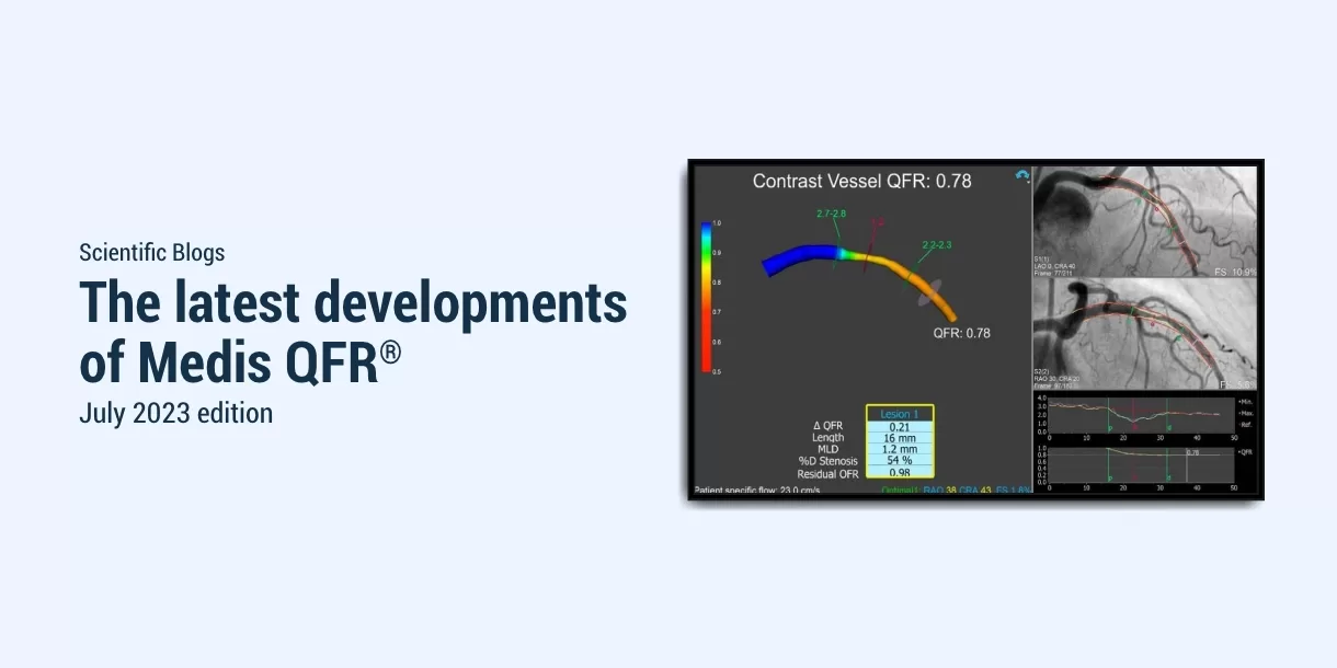 The latest developments of Medis QFR®: July 2023 edition